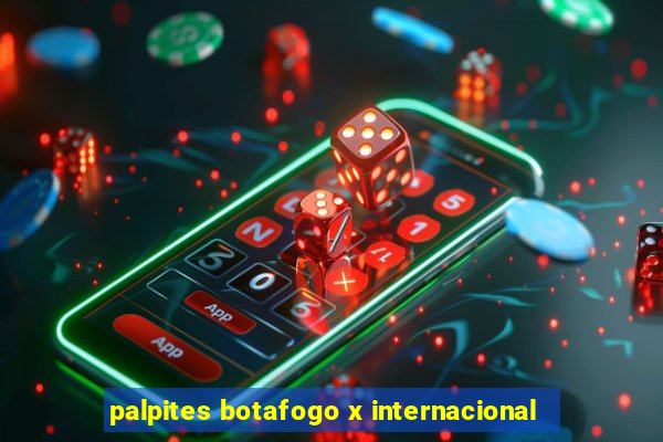 palpites botafogo x internacional